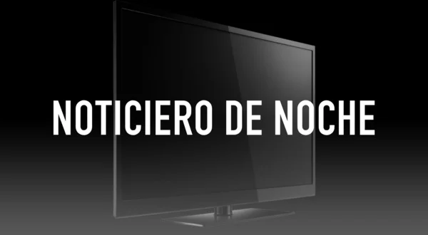 Noticiero de noche
