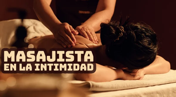 Masajista en la Intimidad