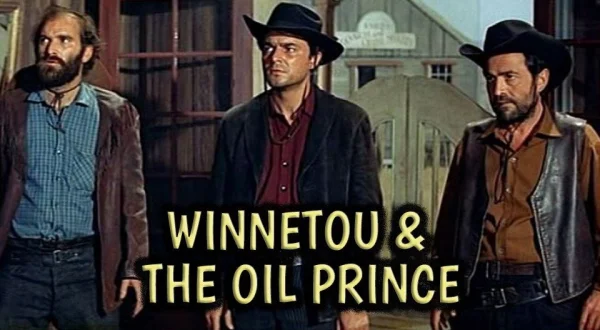Winnetou & The Oil Prince