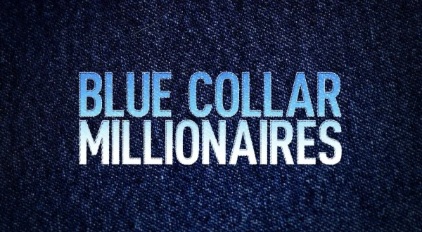 Blue Collar Millionaires