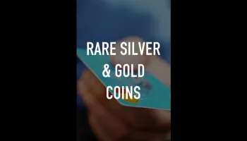 Rare Silver & Gold Coins