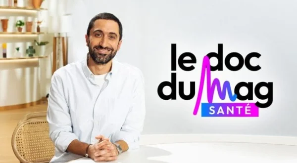 Le doc du Mag santé