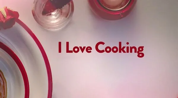 I Love Cooking