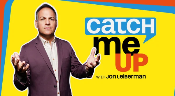 Catch Me Up With Jon Leiberman