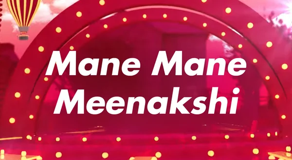 Mane Mane Meenakshi