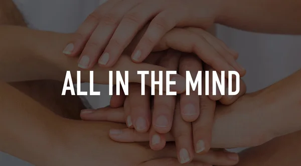 All in the Mind
