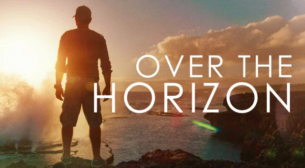 Over the Horizon