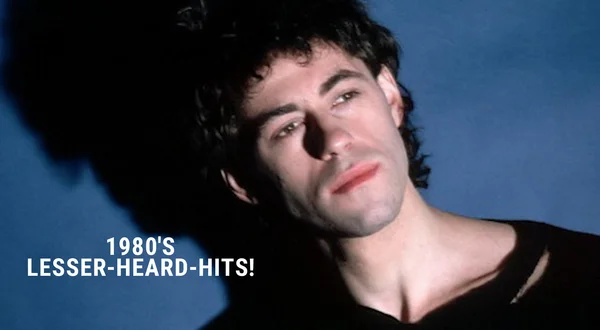 1980's Lesser-Heard-Hits!