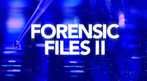 Forensic Files II