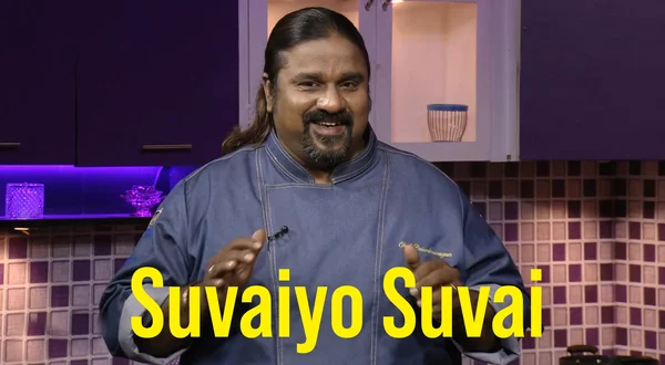 Suvaiyo Suvai