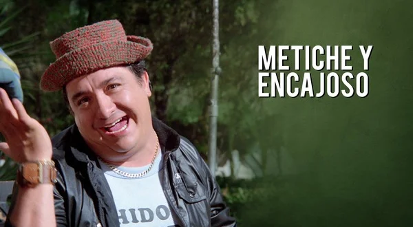 Metiche y encajoso