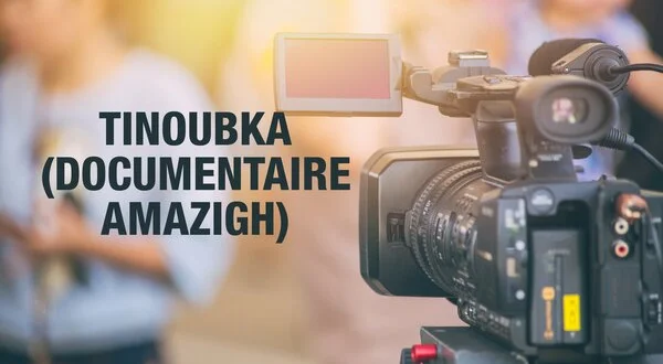 Tinoubka (Documentaire amazigh)