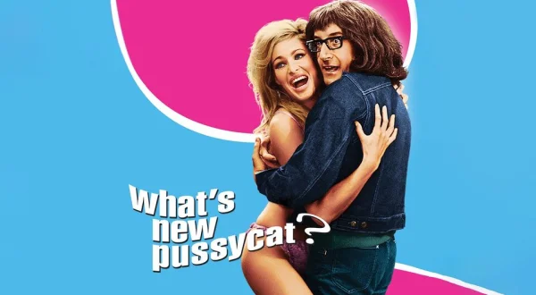 What's New, Pussycat?