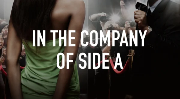 In the Company of Side A