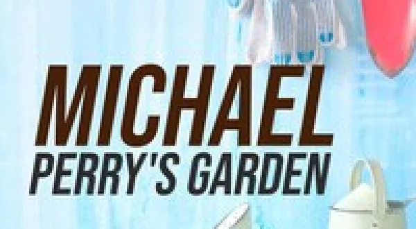 Michael Perry's Garden