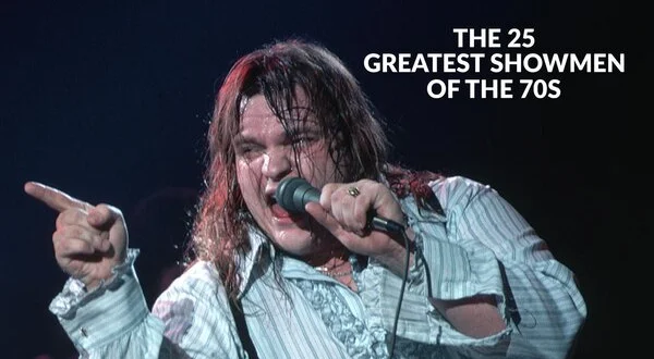 The 25 Greatest Showmen of the 70s