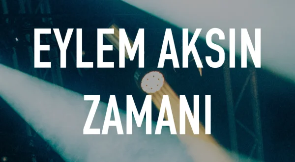 Eylem Aksin Zamani
