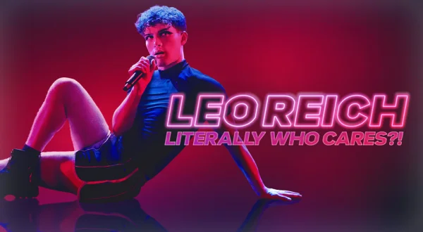 Leo Reich: Literally Who Cares?!