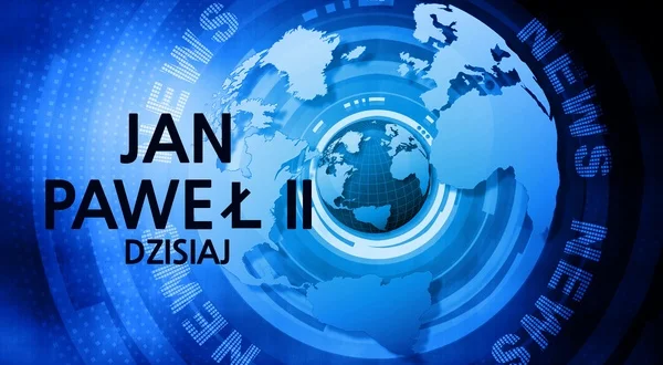Jan Paweł II - dzisiaj