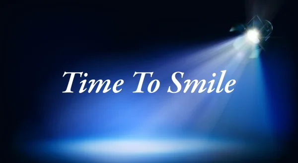 Time To Smile