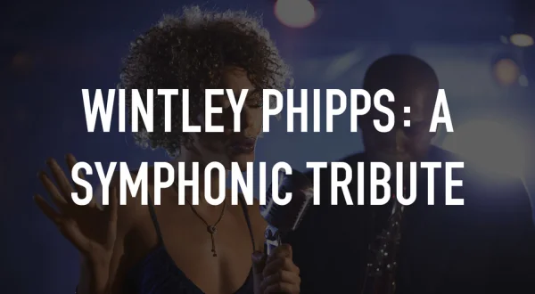 Wintley Phipps: A Symphonic Tribute