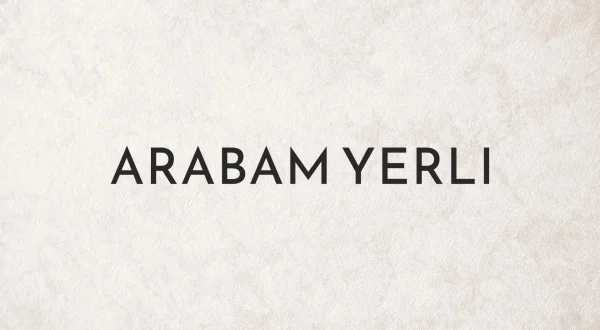 Arabam Yerli