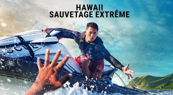 Hawaii sauvetage extrême