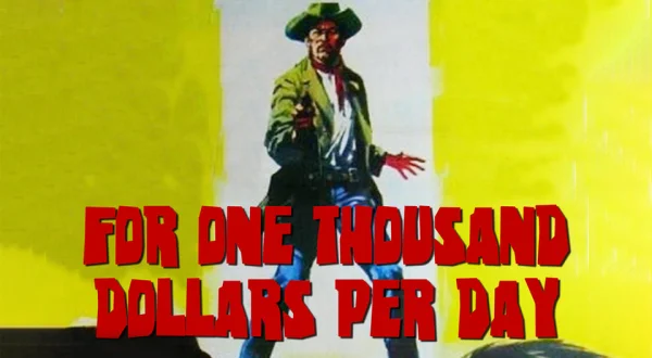 For One Thousand Dollars Per Day