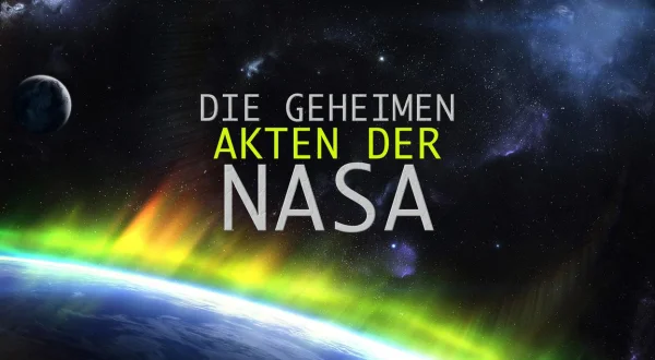 Die geheimen Akten der NASA