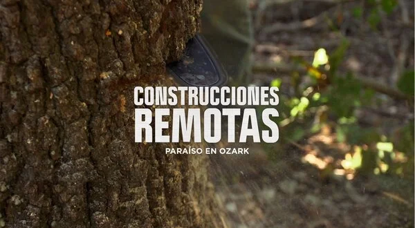 Construcciones remotas: Paraíso en Ozark