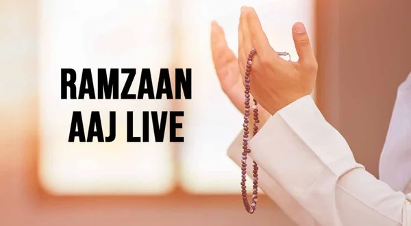 Ramzaan Aaj Live