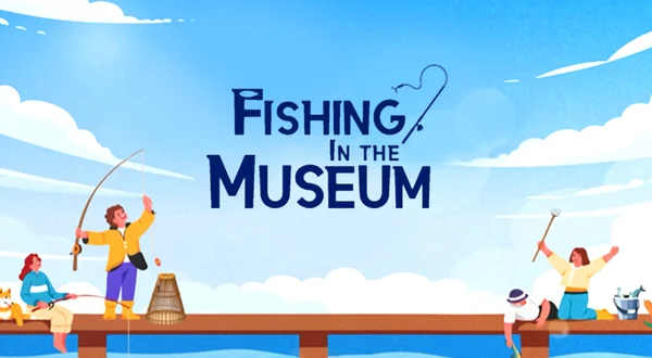 Fishing In the Museum