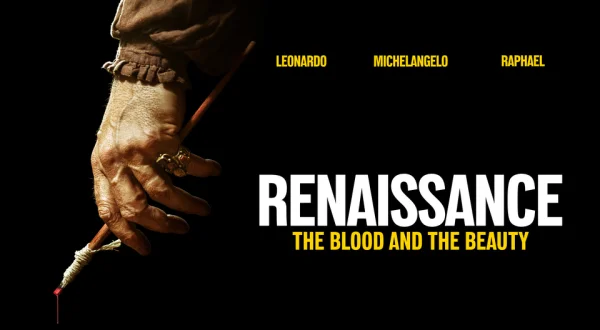 Renaissance: The Blood and the Beauty