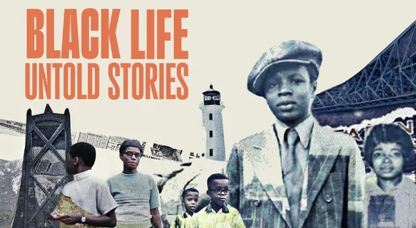 Black Life: Untold Stories