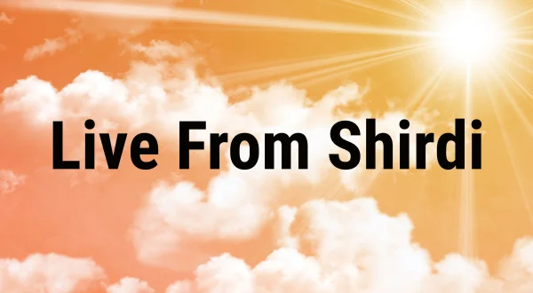 Live From Shirdi