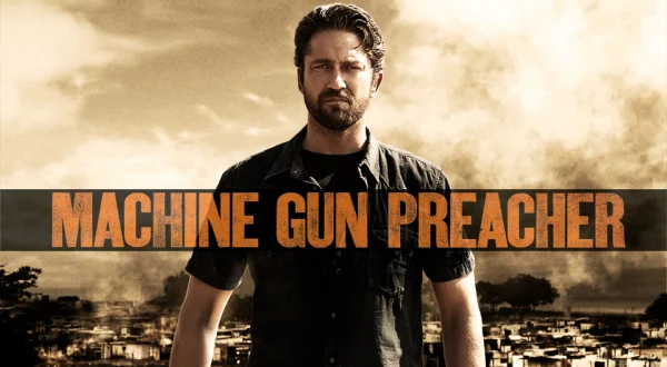 Machine Gun Preacher