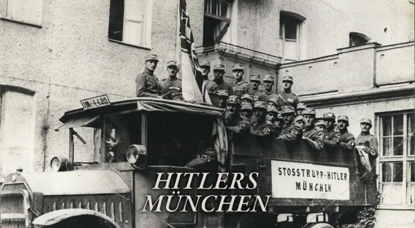 Hitlers München - Nazibauten in der bayerischen Metropole