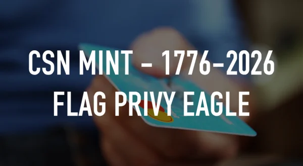 CSN Mint - 1776-2026 Flag Privy Eagle