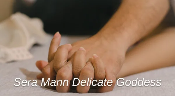 Sera Mann Delicate Goddess