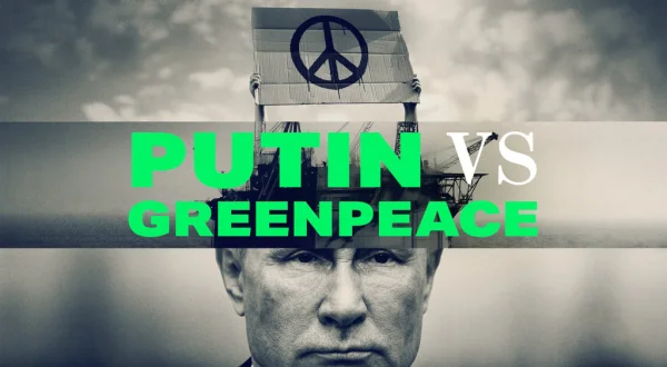 Putin vs. Greenpeace