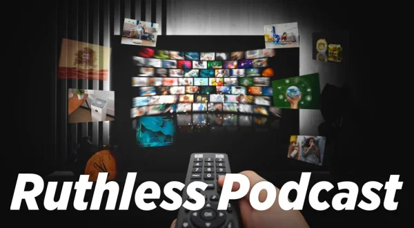 Ruthless Podcast