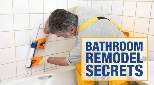 Bathroom Remodel Secrets
