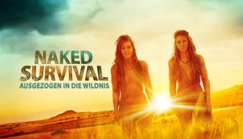Naked Survival – Ausgezogen in die Wildnis