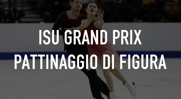 ISU Grand Prix Pattinaggio di figura
