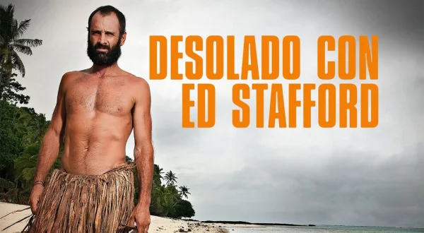 Desolado con Ed Stafford