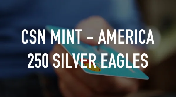 CSN Mint - America 250 Silver Eagles