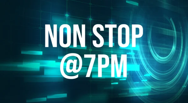Non Stop @7PM