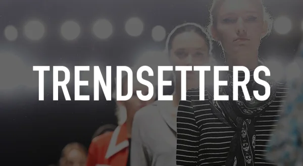 Trendsetters