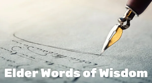 Elder Words of Wisdom