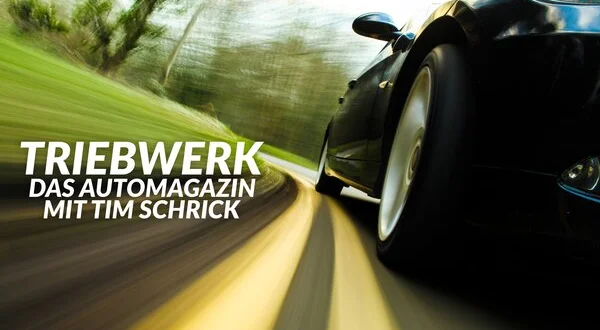 Triebwerk - Das Automagazin mit Tim Schrick
